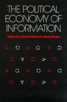 Az információ politikai gazdaságtana - Political Economy of Information