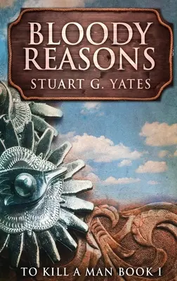 Véres okok: Keménykötéses kiadás - Bloody Reasons: Large Print Hardcover Edition