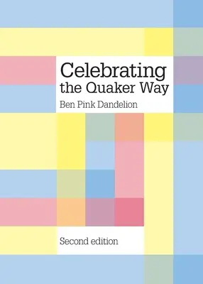 A kvékerek ünneplése - Celebrating the Quaker way