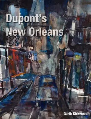 DuPont New Orleans - DuPont's New Orleans