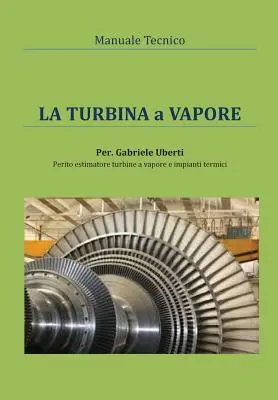 Műszaki kézikönyv - La turbina a vapore - Manuale tecnico - La turbina a vapore