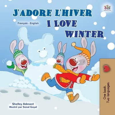 I Love Winter (francia-angol kétnyelvű gyermekkönyv) - I Love Winter (French English Bilingual Children's Book)