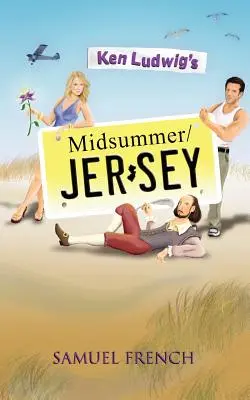 Ken Ludwig: Szentivánéj/Jersey - Ken Ludwig's Midsummer/Jersey