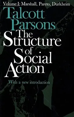 A társadalmi cselekvés szerkezete 2ed V1 - Structure of Social Action 2ed V1