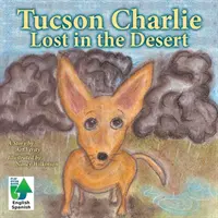 Tucson Charlie: Elveszve a sivatagban - Tucson Charlie: Lost in the Desert