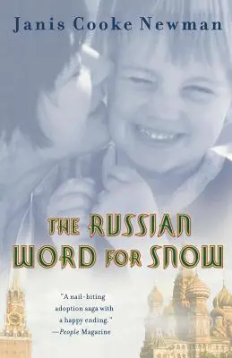 Az orosz szó a hóra: Egy igaz történet az örökbefogadásról - The Russian Word for Snow: A True Story of Adoption