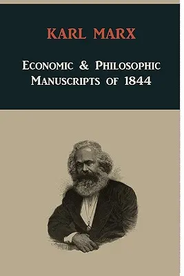 Gazdasági és filozófiai kéziratok 1844-ből - Economic & Philosophic Manuscripts of 1844