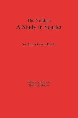 The Yiddish Study in Scarlet: Sherlock Holmes első ügye - The Yiddish Study in Scarlet: Sherlock Holmes's First Case