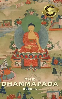 A Dhammapada (Deluxe könyvtári kötés) - The Dhammapada (Deluxe Library Binding)