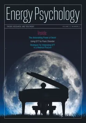 Energy Psychology Journal, 12(2): Elmélet, kutatás és kezelés - Energy Psychology Journal, 12(2): Theory, Research, and Treatment