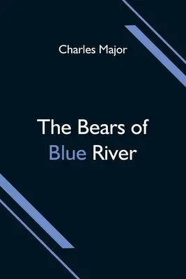 A Blue River medvéi - The Bears of Blue River