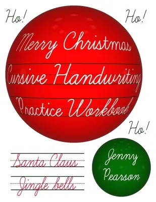 Merry Christmas Cursive Handwriting Practice Workbook (Boldog karácsonyt, gyorsírást gyakorló munkafüzet) - Merry Christmas Cursive Handwriting Practice Workbook