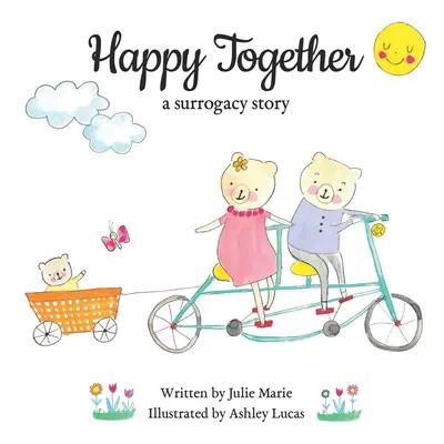 Happy Together, egy béranyasági történet - Happy Together, a surrogacy story