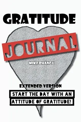 Gratitude Journal: Bővített változat - Gratitude Journal: Extended Version