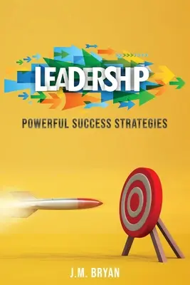 Vezetés: Wentwahka: Hatalmas sikerstratégiák - Leadership: Powerful Success Strategies