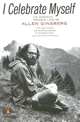 I Celebrate Myself: Allen Ginsberg kissé magánéleti élete - I Celebrate Myself: The Somewhat Private Life of Allen Ginsberg