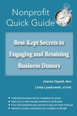 A legjobban őrzött titkok az üzleti adományozók megnyeréséhez és megtartásához - Best-Kept Secrets to Engaging and Retaining Business Donors