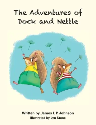 A Dokk és a csalán kalandjai - The Adventures of Dock and Nettle