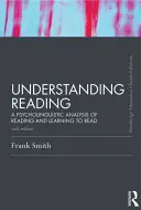 Megértő olvasmányok: Az olvasás és az olvasástanulás pszicholingvisztikai elemzése, hatodik kiadás - Understanding Reading: A Psycholinguistic Analysis of Reading and Learning to Read, Sixth Edition