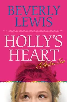 Holly's Heart Collection One: Könyvek 1-5 - Holly's Heart Collection One: Books 1-5