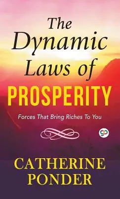 A jólét dinamikus törvényei - The Dynamic Laws of Prosperity