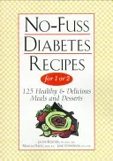 Cukorbetegségreceptek 1 vagy 2 személy számára - No-Fuss Diabetes Recipes for 1 or 2