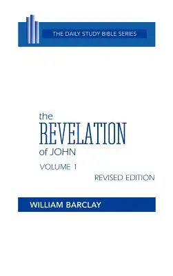 János Jelenései: 1. kötet (1-5. fejezet) - The Revelation of John: Volume 1 (Chapters 1 to 5)