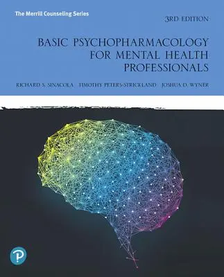 Pszichofarmakológiai alapismeretek mentálhigiénés szakemberek számára - Basic Psychopharmacology for Mental Health Professionals