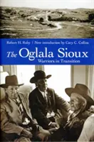 Az Oglala sziúk: Warriors in Transition - The Oglala Sioux: Warriors in Transition