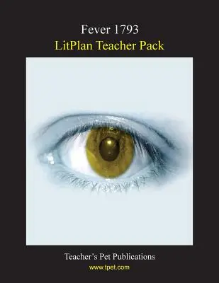 Litplan Teacher Pack: Fever 1793