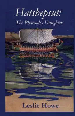 Hatsepszut: A fáraó lánya - Hatshepsut: The Pharaoh's Daughter