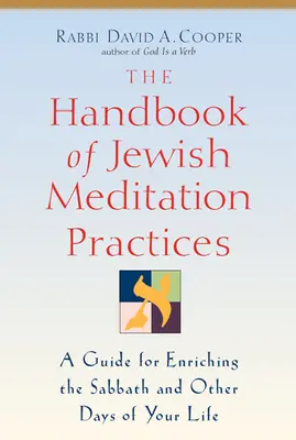 A zsidó meditációs gyakorlatok kézikönyve - The Handbook of Jewish Meditation Practices