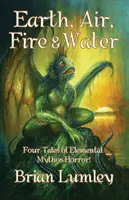 Föld, levegő, tűz és víz: Négy elemi mítosz meséi! - Earth, Air, Fire & Water: Four Elemental Mythos Tales!