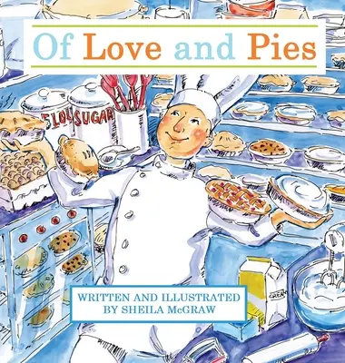 A szerelemről és a pitékről - Of Love and Pies