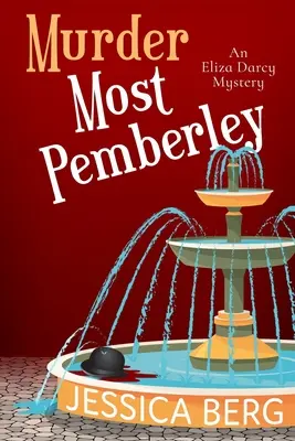 Gyilkosság leginkább Pemberleyben - Murder Most Pemberley