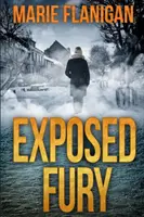 Leleplezett düh - Exposed Fury