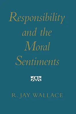 A felelősség és az erkölcsi érzések - Responsibility and the Moral Sentiments