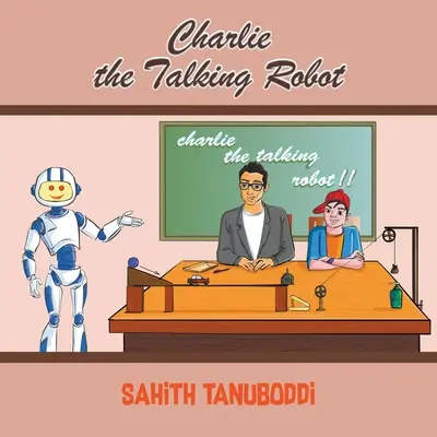 Charlie, a beszélő robot - Charlie the Talking Robot