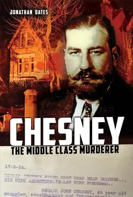 Chesney: A középosztálybeli gyilkos - Chesney: The Middle Class Murderer