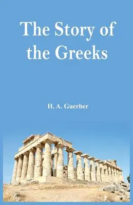 A görögök története - The Story of the Greeks