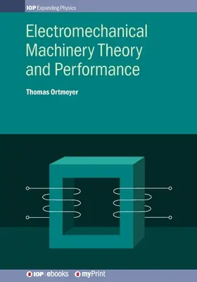 Elektromechanikus gépek elmélete és teljesítménye - Electromechanical Machinery Theory and Performance