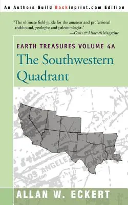 A Föld kincsei, 4A kötet: Délnyugati kvadráns - Earth Treasures, Vol. 4A: Southwestern Quadrant