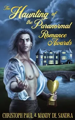 A kísértetjárás a Paranormal Romance Awards-on - The Haunting of the Paranormal Romance Awards