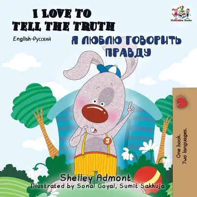 I Love to Tell the Truth (angol-orosz kétnyelvű könyv) - I Love to Tell the Truth (English Russian Bilingual Book)