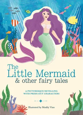 Paperscapes: A kis hableány és más mesék: A Picturesque Retelling with Press-Out Characters - Paperscapes: The Little Mermaid and Other Fairytales: A Picturesque Retelling with Press-Out Characters