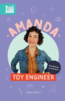 Amanda, a játékmérnök: Igazi nők a STEAM-ben - Amanda, Toy Engineer: Real Women in STEAM