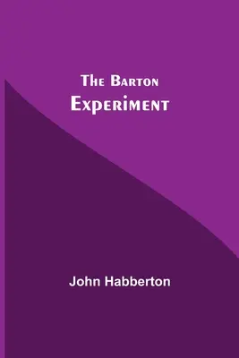 A Barton-kísérlet - The Barton Experiment