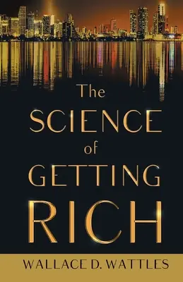 A meggazdagodás tudománya - The Science of Getting Rich