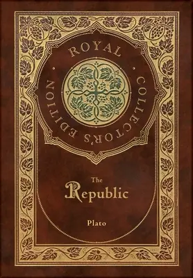 A köztársaság (Royal Collector's Edition) (tokkal, laminált keményfedeles borítóval) - The Republic (Royal Collector's Edition) (Case Laminate Hardcover with Jacket)