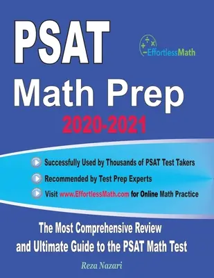 PSAT Math Prep 2020-2021: A legátfogóbb áttekintés és a PSAT/NMSQT matematika teszt végső útmutatója - PSAT Math Prep 2020-2021: The Most Comprehensive Review and Ultimate Guide to the PSAT/NMSQT Math Test